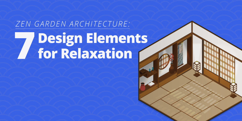 Zen Garden Architecture: 7 Design Elements for Relaxation
