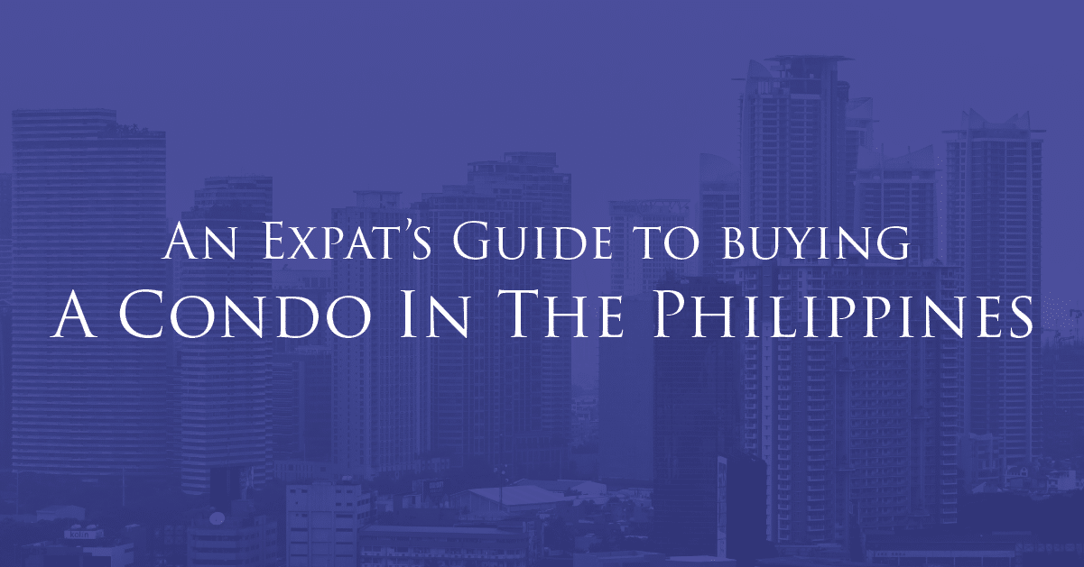 expats guide to buying a condo in the philippines